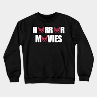 Horror movies Crewneck Sweatshirt